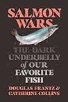 Salmon Wars by Douglas Frantz