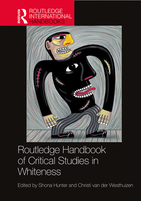 Routledge Handbook of Critical Studies in Whiteness (ebook)