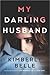 My Darling Husband by Kimberly Belle