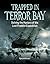 Trapped in Terror Bay: Solving the Mystery of the Lost Franklin Expedition