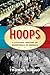 Hoops: A Cultural History o...