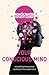 Your Conscious Mind