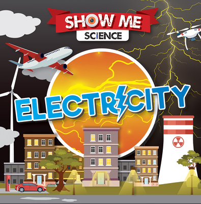 Electricity (Show Me Science)