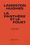 La panthère et le fouet by Langston Hughes
