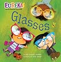 Glasses: Eureka! The Biography of an Idea
