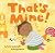 That's Mine! (Feelings & Firsts)