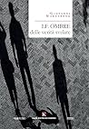 LE OMBRE DELLE VERITA' SVELATE