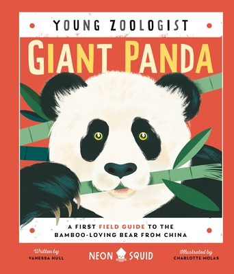 Giant Panda: A First Field Guide to the Bamboo-Loving Bear from China (Hardcover)