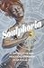 Soulphoria: A Provocative &...