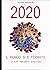 2020 IL MONDO SI E' FERMATO...