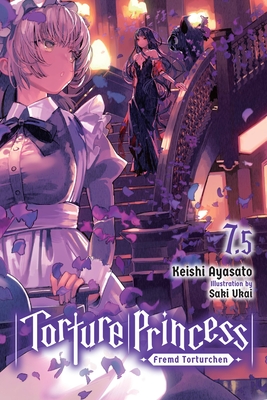 Torture Princess: Fremd Torturchen, Vol. 7.5 (Torture Princess: Fremd Torturchen, #7.5)