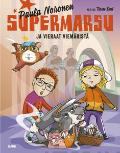 Supermarsu ja vieraat viemäristä (Hardcover)