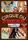 Cirque Du Freak: The Manga: Omnibus Edition, Vol. 5 (Cirque Du Freak The Manga #9-10)