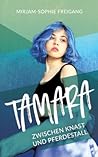 Tamara: Zwischen Knast und Pferdestall (German Edition)