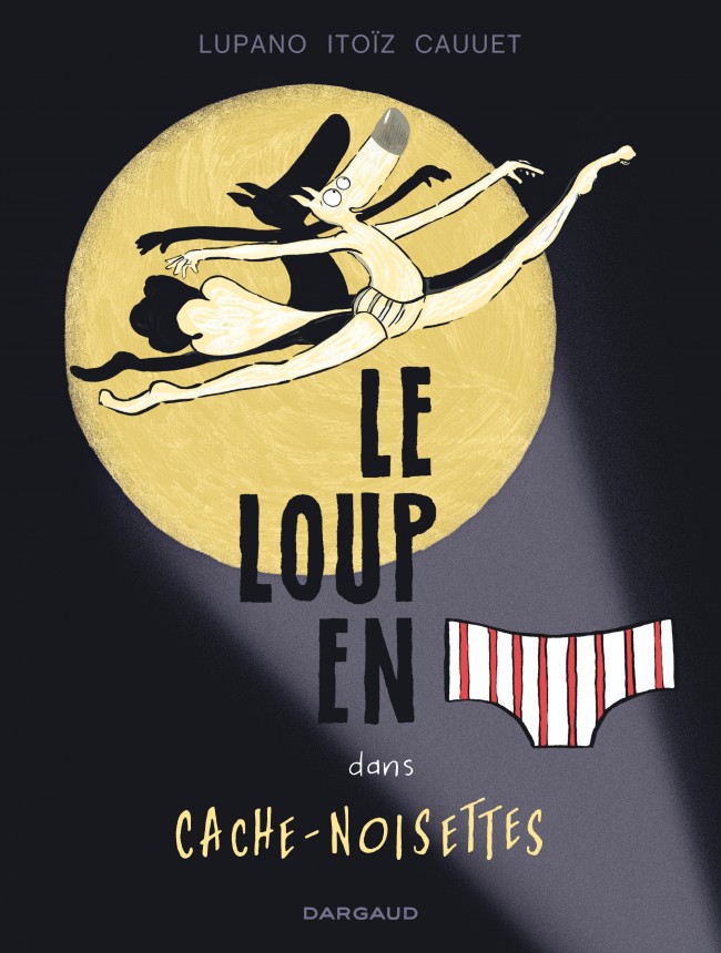 Le Loup en slip dans Cache-Noisettes (Le loup en slip, #6)