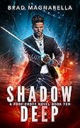 Shadow Deep