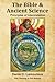 The Bible & Ancient Science: Principles of Interpretation