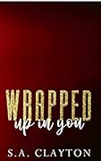 Wrapped Up in You
