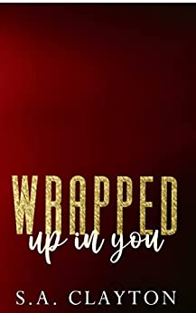 Wrapped Up in You (ebook)