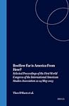 How Far is America From Here?: Selected Proceedings of the First World Congress of the International American Studies Association 22-24 May 2003 (Textxet: Studies in Comparative Literature, 47)