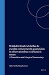 Walahfrid Strabo's Libellus De Exordiis Et Incrementis Quarundam in Observationibus Ecclesiasticis Rerum: A Translation and Liturgical Commentary (MITTELLATEINISCHE STUDIEN UND TEXTE)