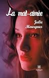La mal-aimée (French Edition)