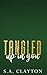 Tangled Up in You