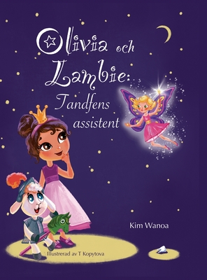 Olivia och Lambie: Tandfens assistent (Swedish Edition)