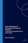 Form And Function Of Parasyntactic Presentation Structures. A Corpus-based Study of Talk Units in Spoken English. (Language and Computers 35)