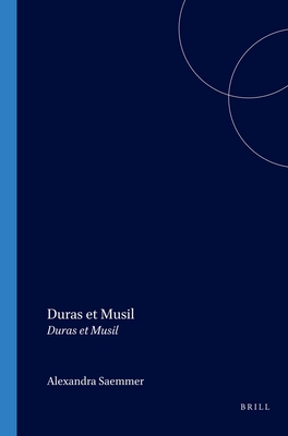 Duras et Musil: Drôle de couple? Drôle d’inceste? (Internationale Forschungen zur Allgemeinen und Vergleichenden Literaturwissenschaft, 65) (French Edition)