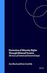 Protection of Minority Rights Through Bilateral Treaties: The Case of Central and Eastern Europe