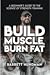 Build Muscle, Burn Fat: A Beginner's Guide to the Science of Strength Training