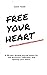 Free Your Heart: 90-days of...