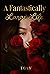 A Fantastically Large Life by Taya Iv