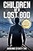 Children of a Lost God by Darkhand Seventy-Two