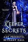 The Keeper of Secrets by Amy Proebstel