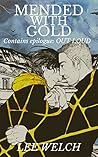 Mended with Gold:...