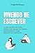 Vivendo de Escrever by Helga Bevilacqua