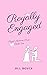 Royally Engaged (Royal Medi...