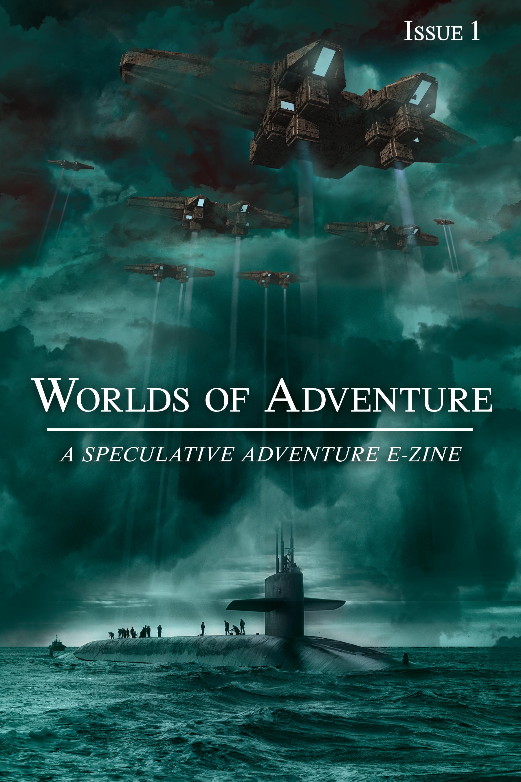 WORLDS OF ADVENTURE – ISSUE 1 (Kindle Edition)