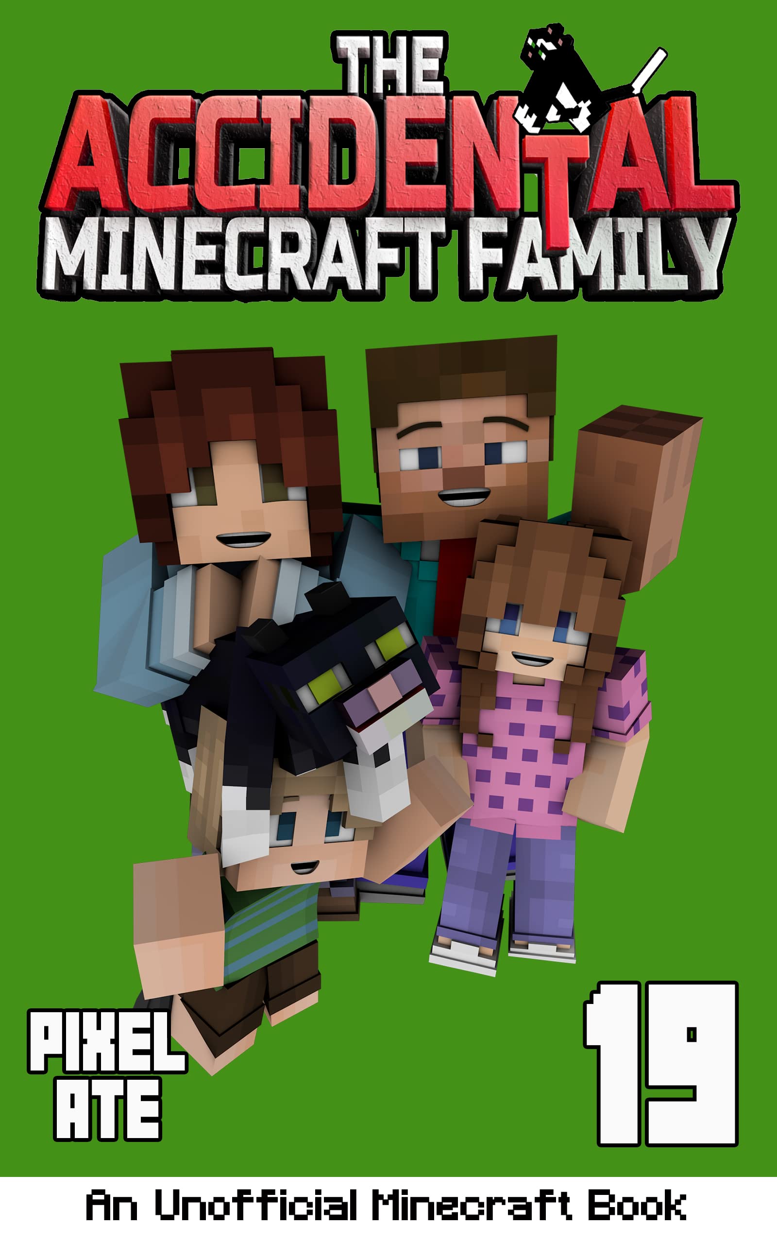 The Accidental Minecraft Family: Book 19 (Kindle Edition)