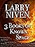 Three Books of Known Space