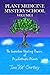 Plant Medicine Mystery School Volume I: The Superhero Healing Powers of Psychotropic Plants