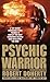 Psychic Warrior (Psychic Warrior, #1)