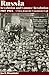 Russia: Revolution and Counter-Revolution, 1905-1924. A View from the Communist Left