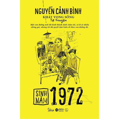 Sinh Năm 1972 - Khát Vọng Sống