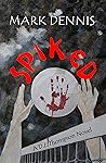 Spiked (The DI Thompson Nottingham Mystery Series Book 3)