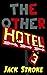 The Other Hotel 3: New Year...