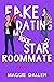 Fake Dating My Rockstar Roommate (Fake Dates #3)