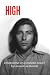 HIGH: Confessions of a Cann...